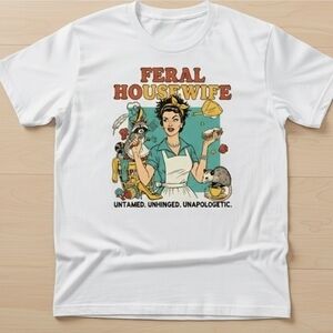 Feral Housewife Graphic Tee | Funny Retro Comic Shirt | Unhinged Mom Life Humor